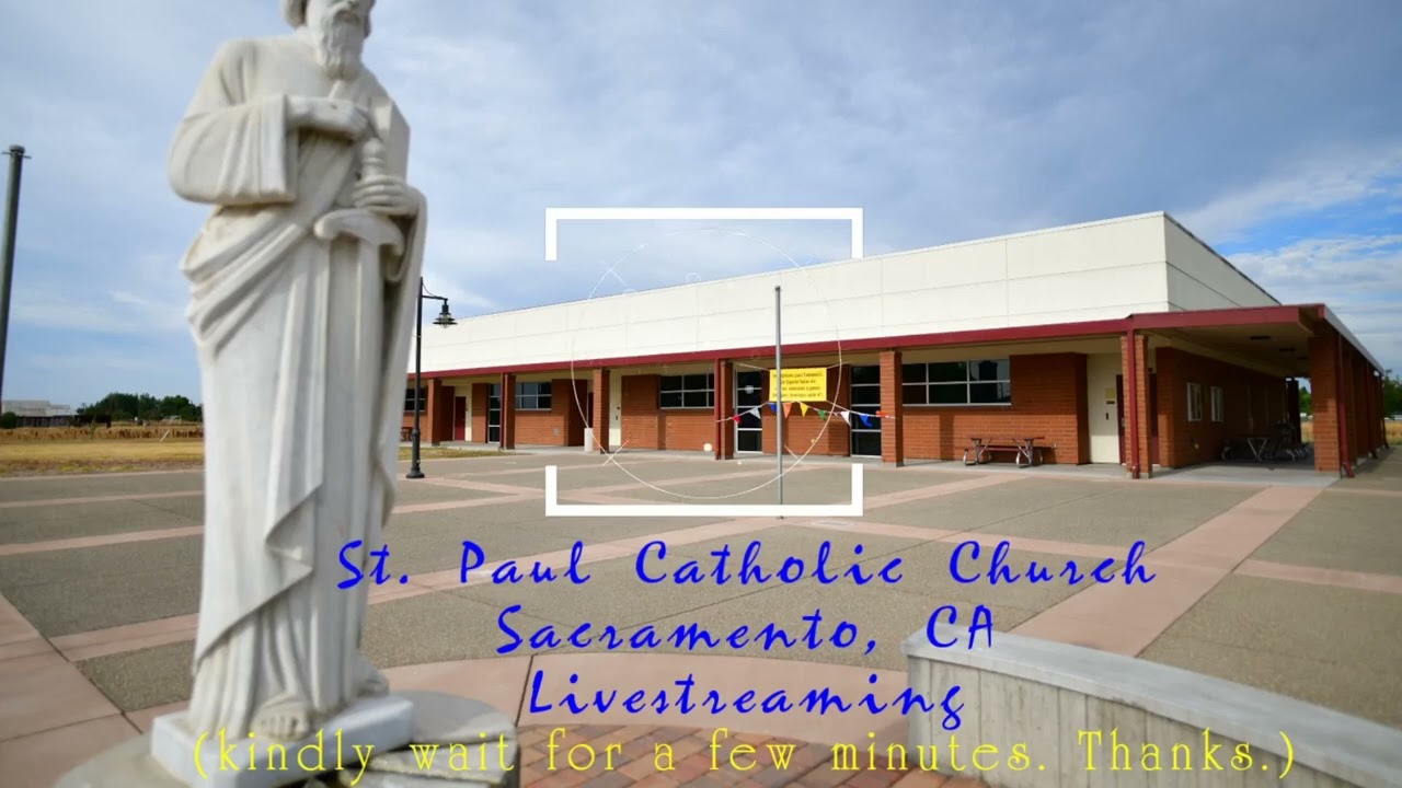 Feast of the Holy Family St Paul Catholic Church Sacramento CA. December 29, 2024 9 AM Mass