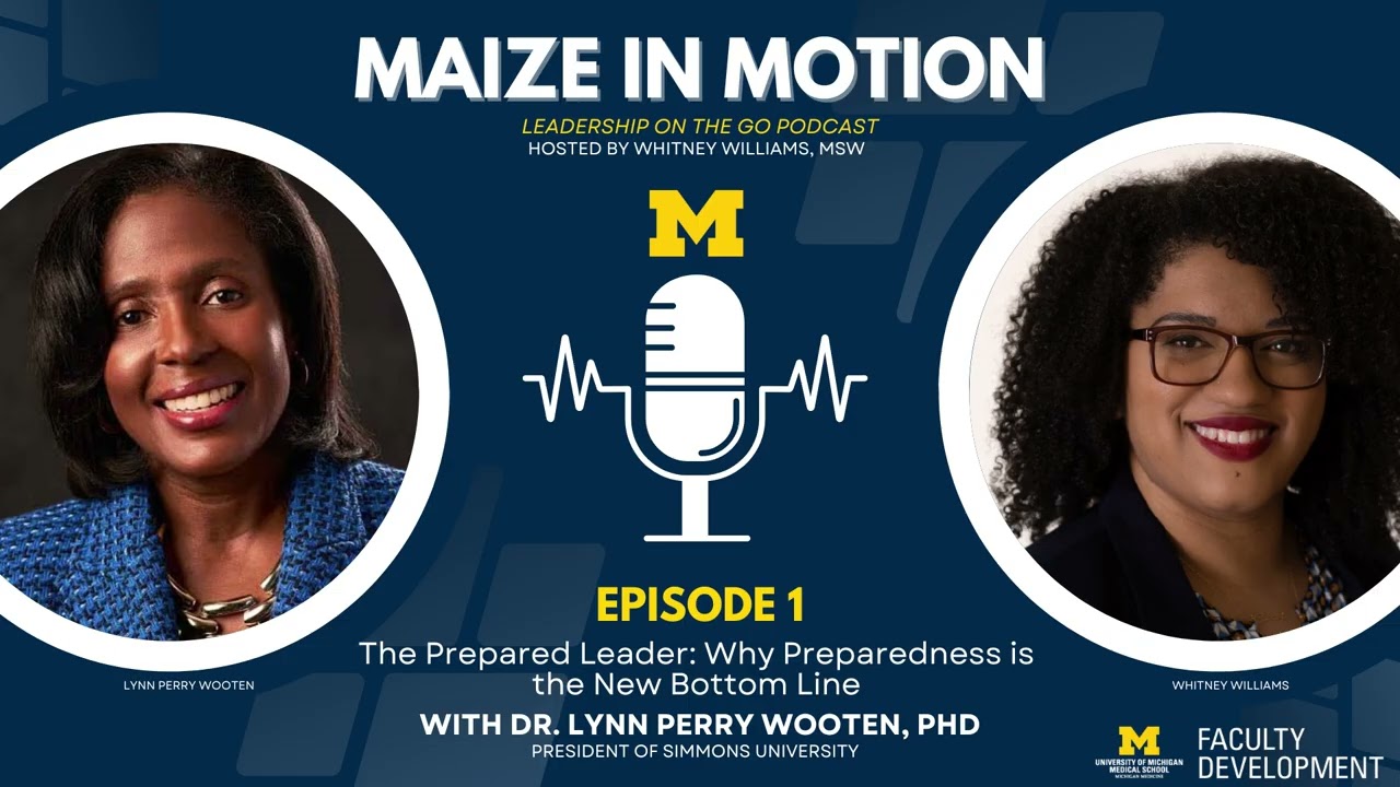 Maize in Motion: Leadership on the Go - The Prepared Leader: Why Preparedness is the New Bottom Line
