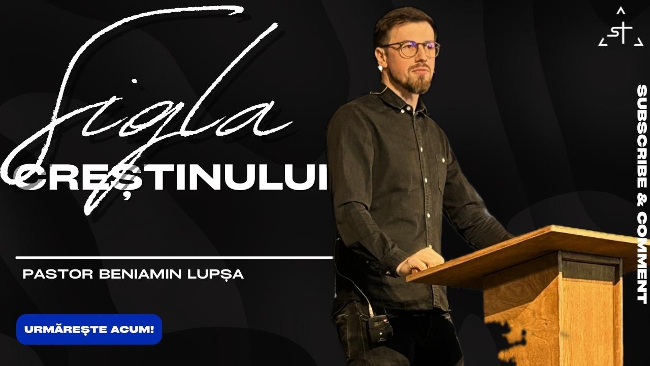 Sigla crestinului | Beniamin Lupsa
