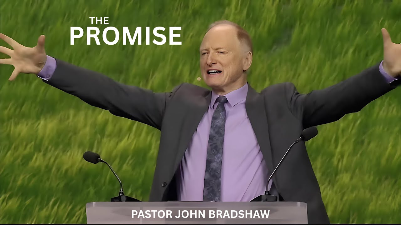 The Promise | Pastor John Bradshaw |  #GCSession 2025 - St. Louis