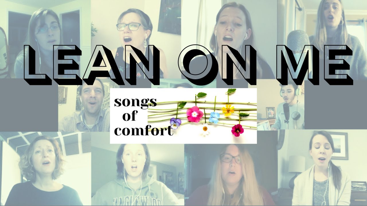Songs of Comfort: Lean on Me (arr. Roger Emerson)