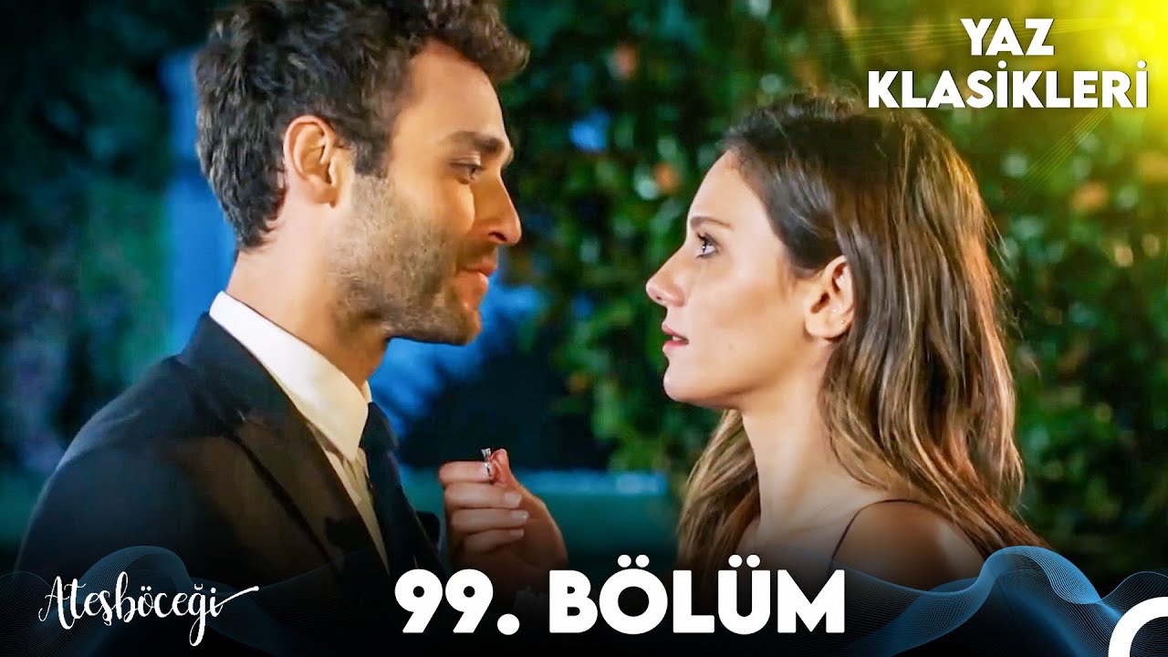 Ateşböceği 99.Bölüm (YAZ KLASİKLERİ) - Final