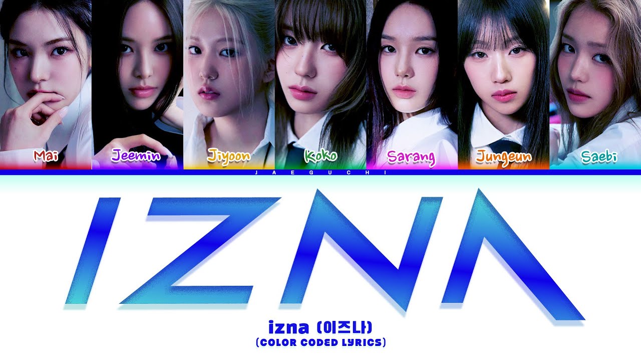 izna (이즈나) 'IZNA' (Color Coded Lyrics)