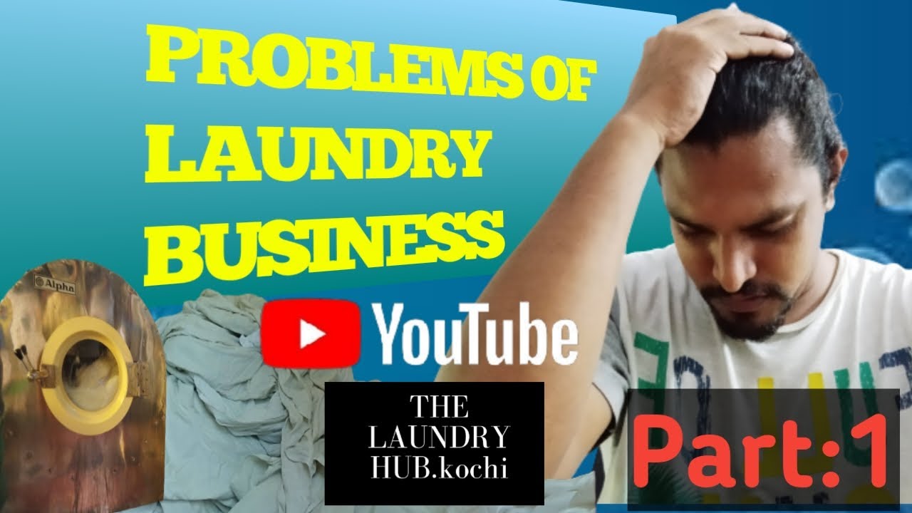 LAUNDRY BUSINESS MALAYALAM /PROBLEMS OF LAUNDRY BUSINESS PART1 /THE LAUNDRY HUB.Kochi /LAUNDRY VLOGS