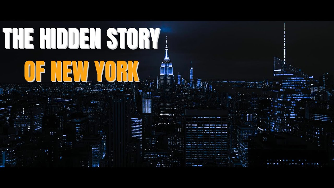 The Hidden Story of New York | How the World&rsquo;s Greatest City Was Built