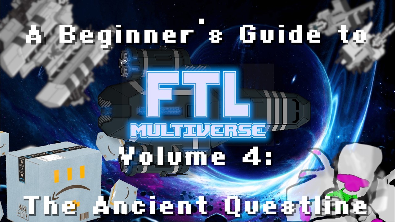 A Beginner's Guide to FTL: Multiverse, Volume 4 - The Ancient Questline