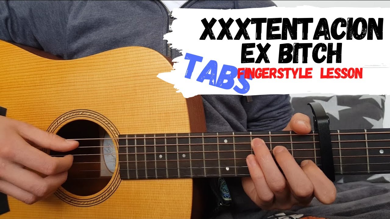 XXXTENTACION - EX BITCH | EASY BEGINNER Guitar Tutorial + TABS