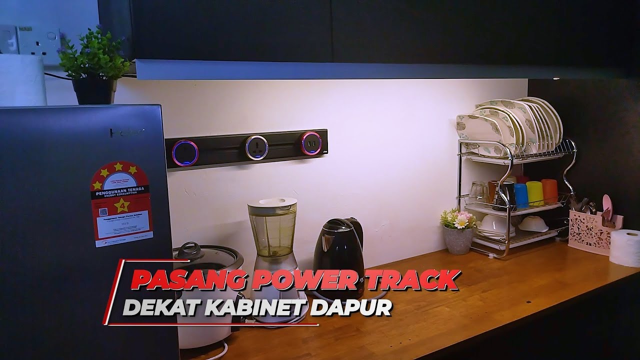 PASANG POWER TRACK DEKAT KABINET DAPUR