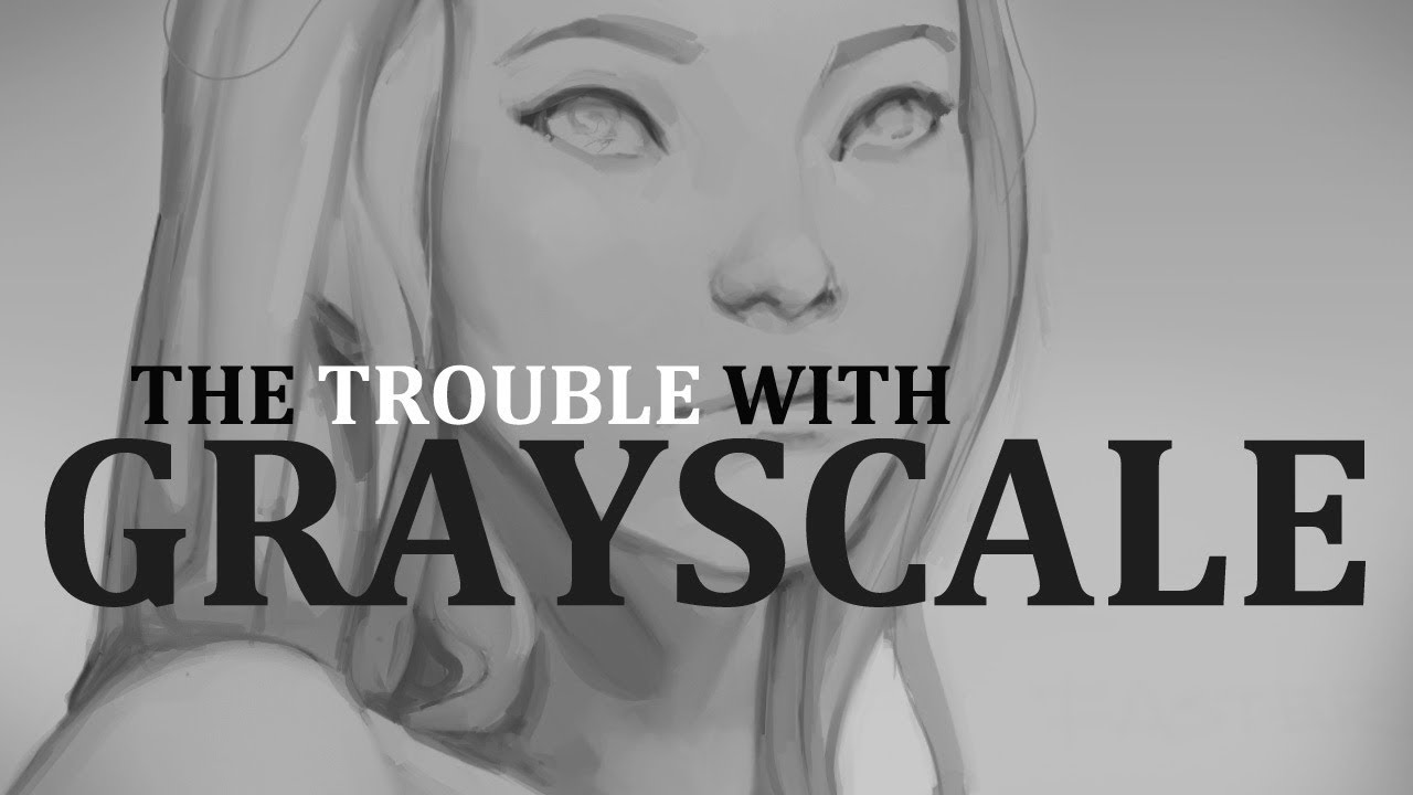 The Trouble with Grayscale