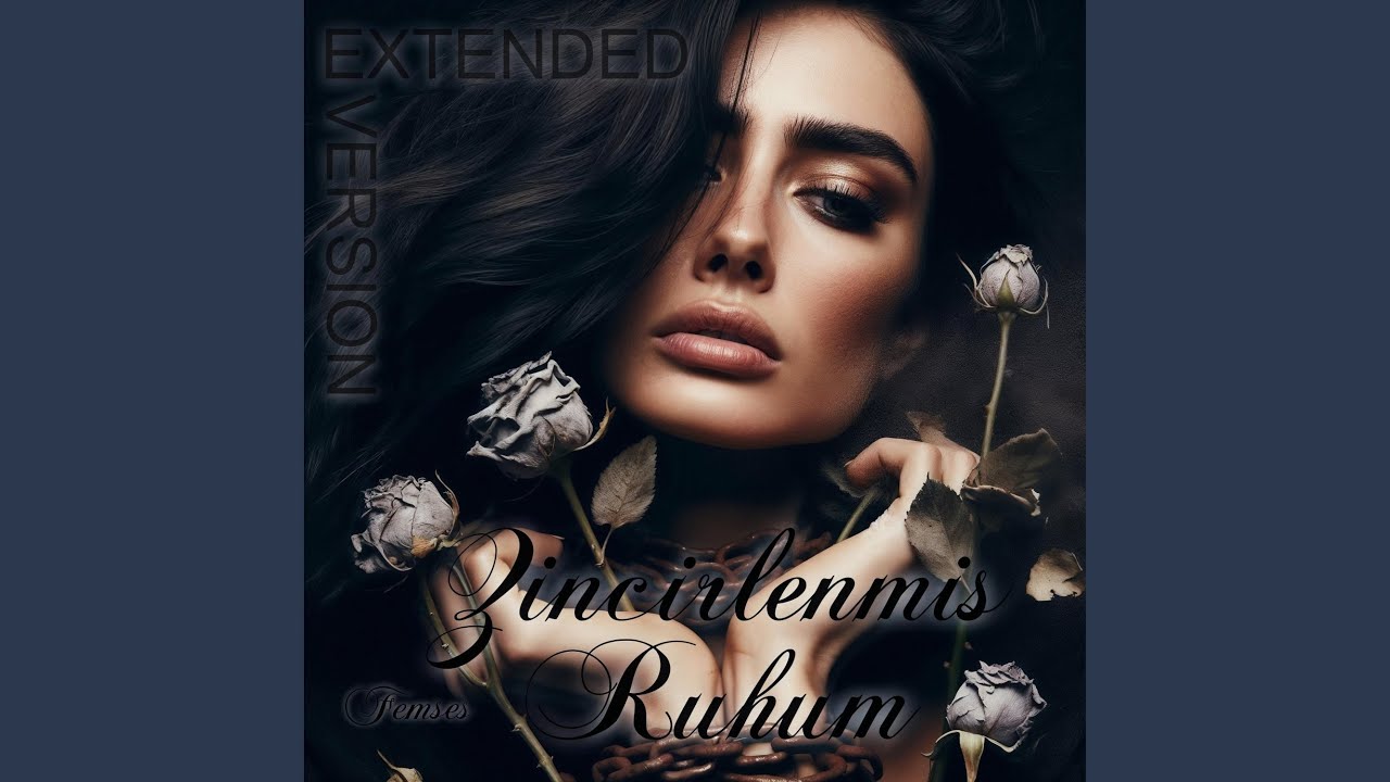 Zincirlenmiş Ruhum (Extended)