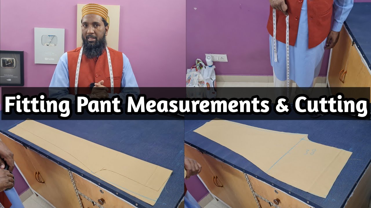 Fitting Pant Measurements Cutting and Tips