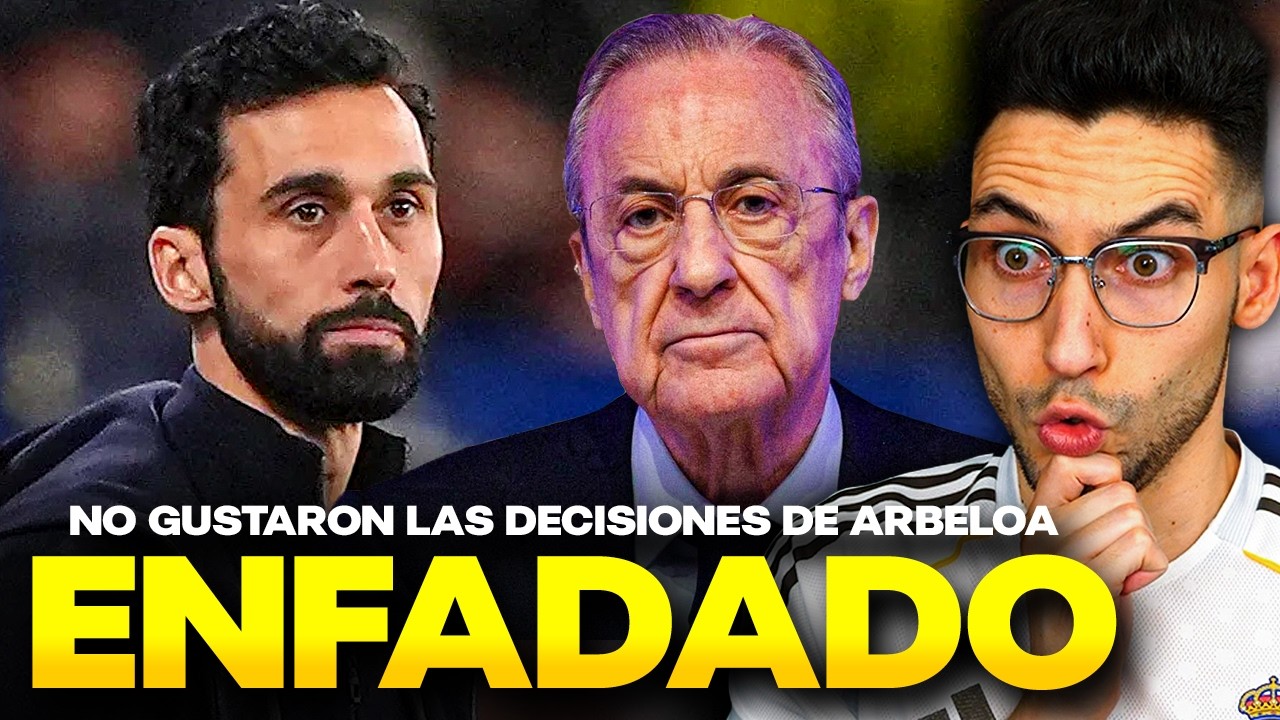 💣¡FLORENTINO MUY ENFADADO con ARBELOA! NO le GUSTARON las DECISIONES del ENTRENADOR contra OSASUNA