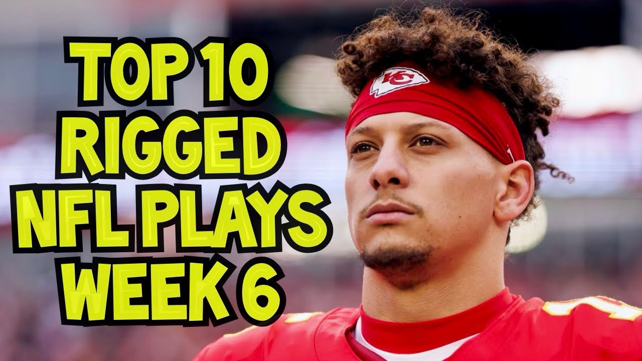 Top 10 Rigged NFL Plays | Week 6