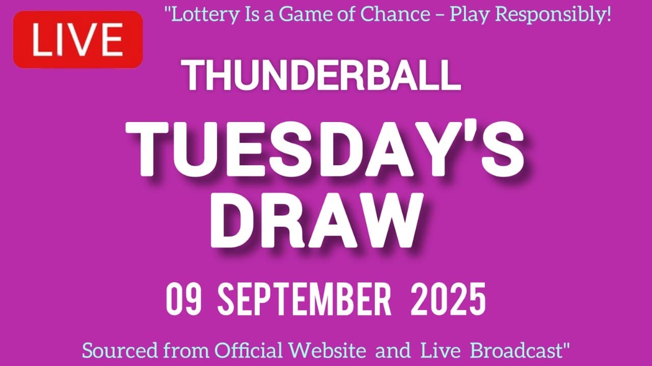 National Lottery Thunderball draw live tonight results from Tuesday 09 Sep 2025 | thunderball