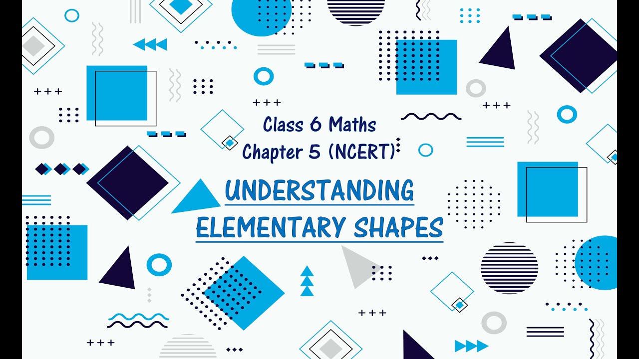 Understanding Elementary Shapes Class 6th Maths Chapter 5 I NCERT CBSE