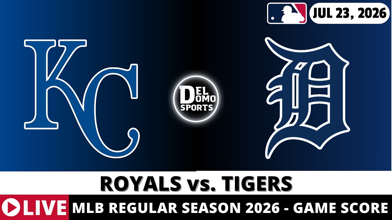 KANSAS CITY ROYALS VS DETROIT TIGERS ⚾️ MLB Game Score Radio Play-by-Play - JUL 23, 2026