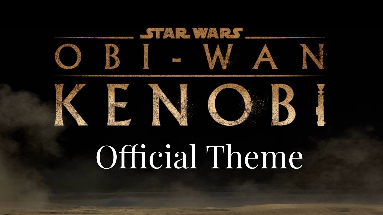 Star Wars: Obi-Wan Kenobi - Main Theme (fan made)
