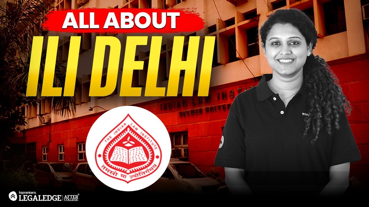 All About ILI Delhi | Complete LLM Admission Guide 2026