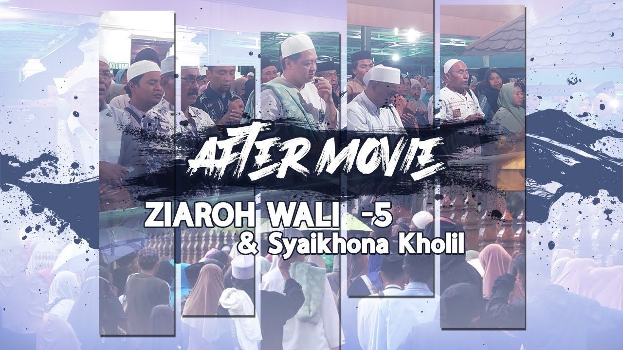 AFTER MOVIE Ziaroh Wali 5 dan Madura Bersama Majlis Nurul maghfiroh