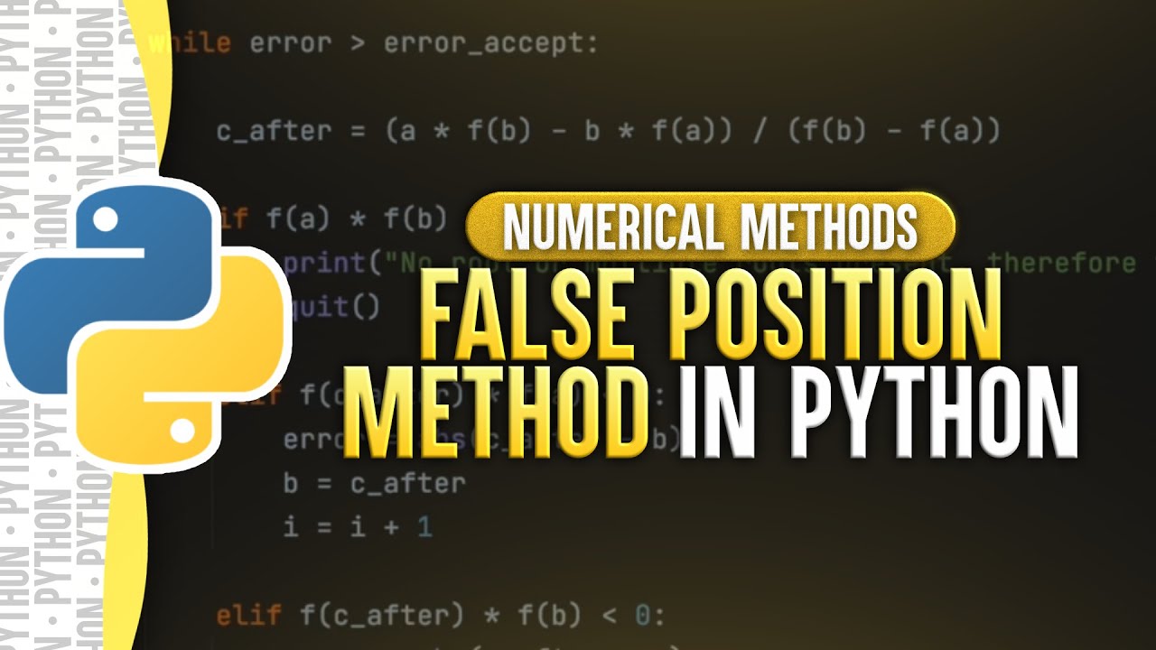 False Position Method In Python | Numerical Methods