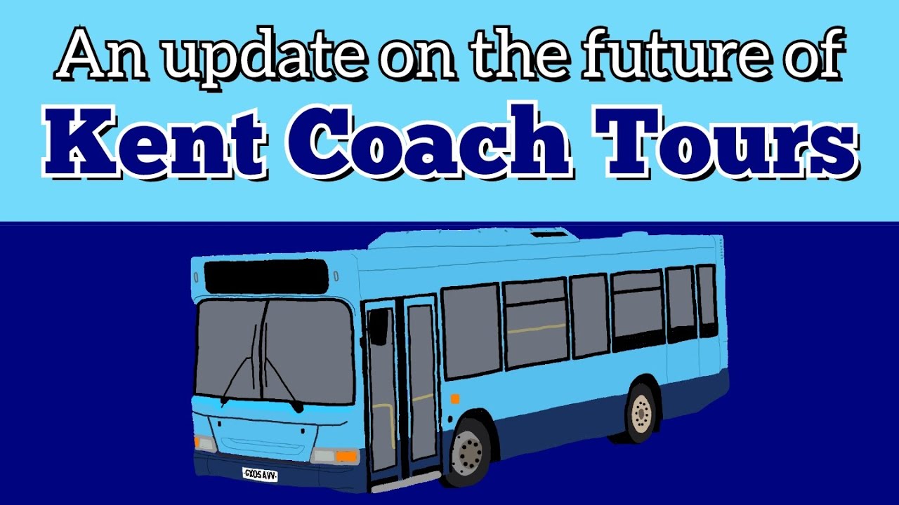 An update on the future of Kent Coach Tours - Are they really going?