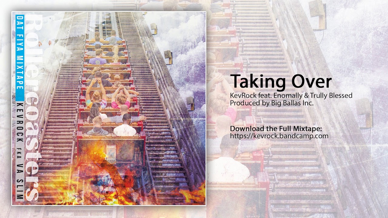 Taking Over by KevRock feat. Enomally & Trully Blessed (Produced by Big Ballas Inc)