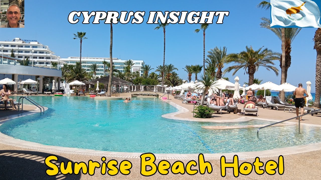 Sunrise Beach Hotel Protaras Cyprus - 2024 Tour.