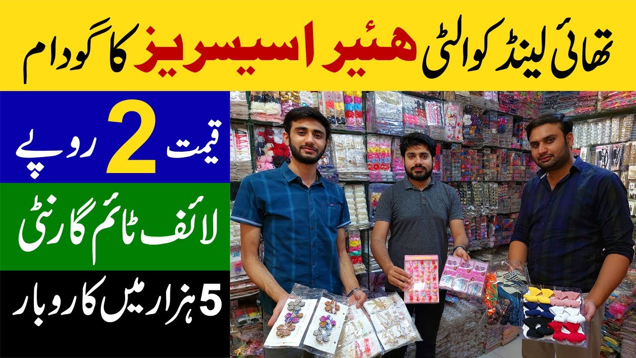 Thailand quality Hair Accessories wholesale market in Pakistan | High quality Hair Accessories