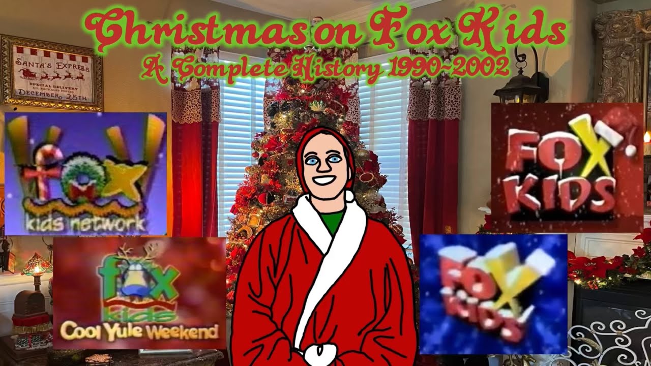 Christmas on Fox Kids A Complete History 1990-2002