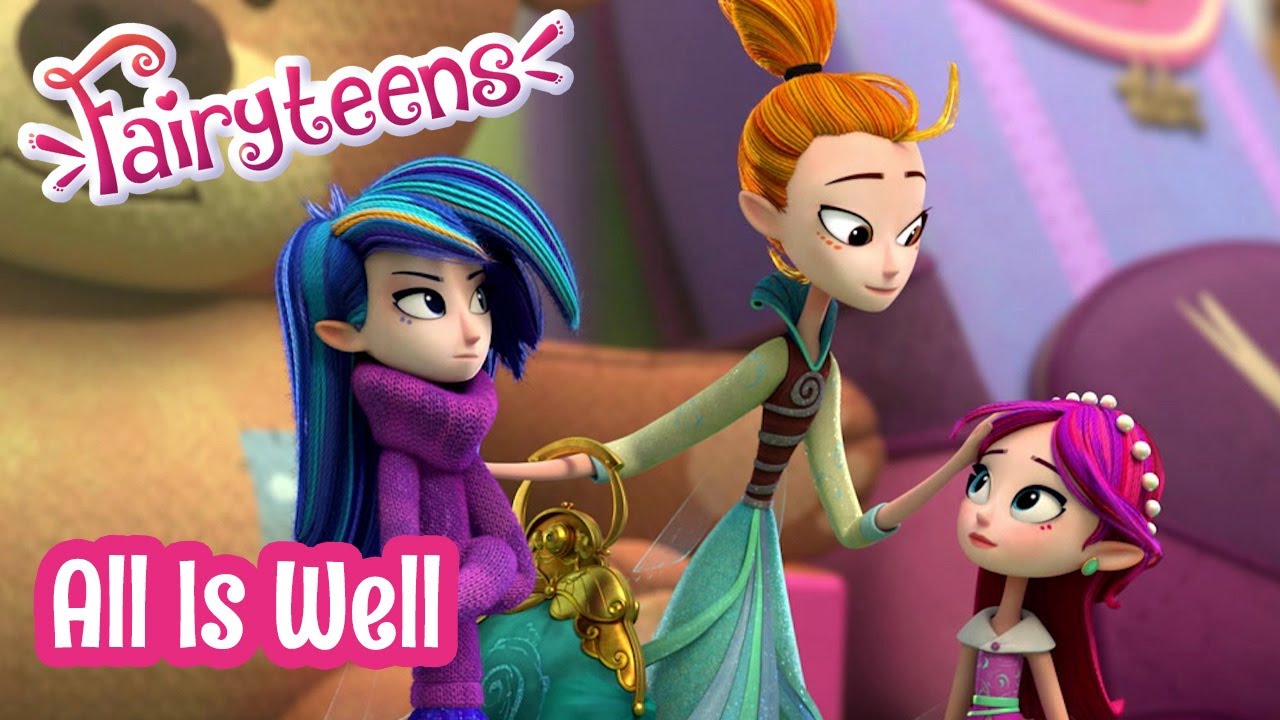 Fairyteens 🧚✨ All Is Well 🌌🏡 Cartoons for kids ✨ Cartoons with fairies