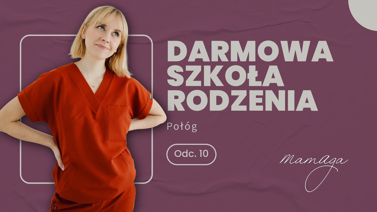 DARMOWA SZKOŁA RODZENIA ODC. 10 - Połóg 
