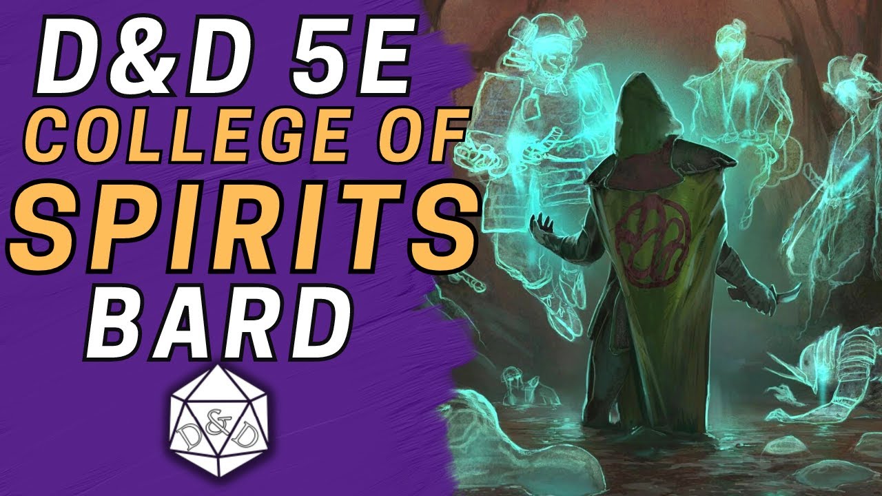 Полное руководство по Коллегии Духов | Подкласс Барда D&D 5e Deep Dive