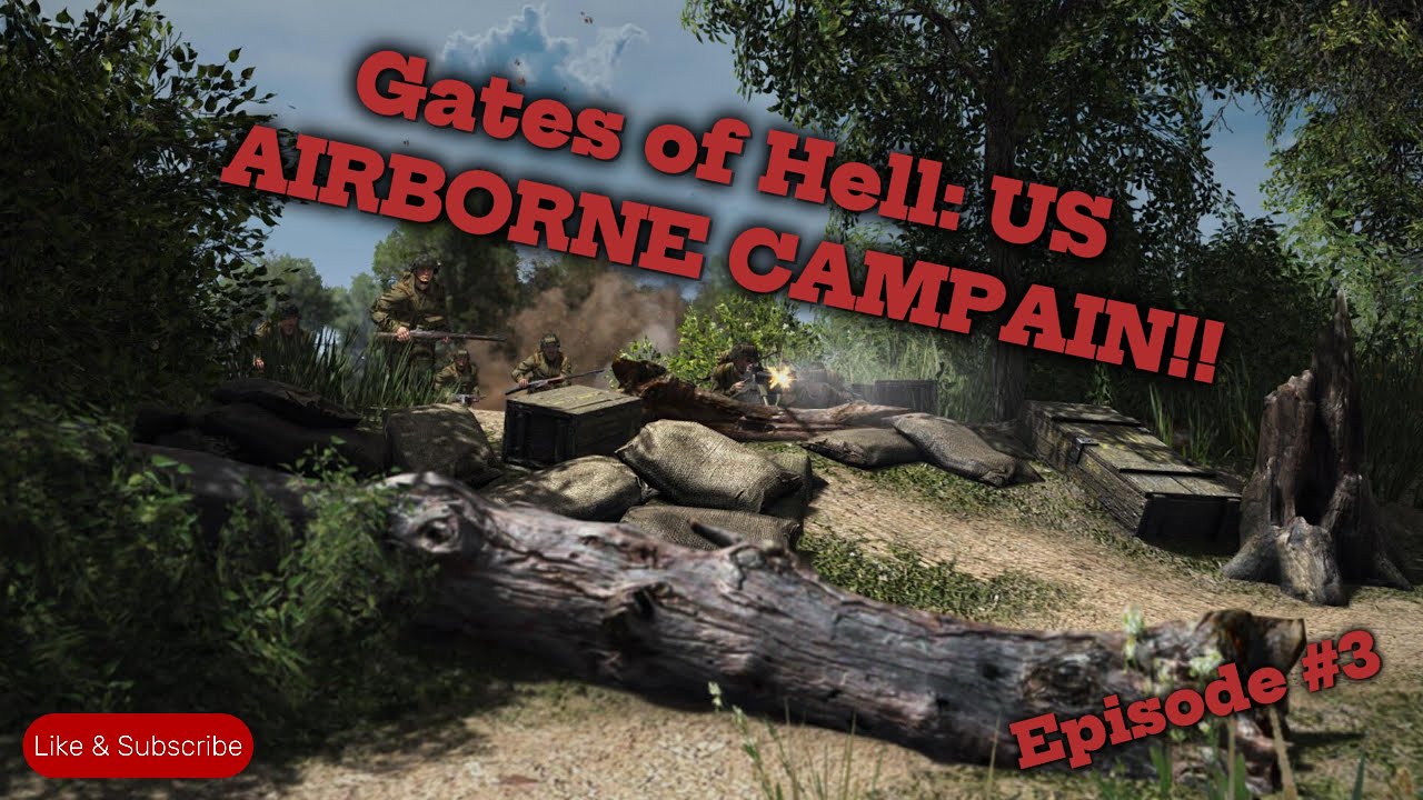 Gates of Hell: US Airborne Campaign &ndash; EPISODE 3 | Brutal Behind line Battle!