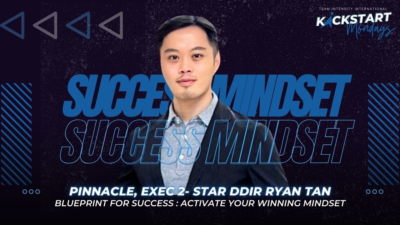 | KICKSTART MONDAY | SUCCESS MINDSET with Mentor Ryan Tan | May 13, 2024 |