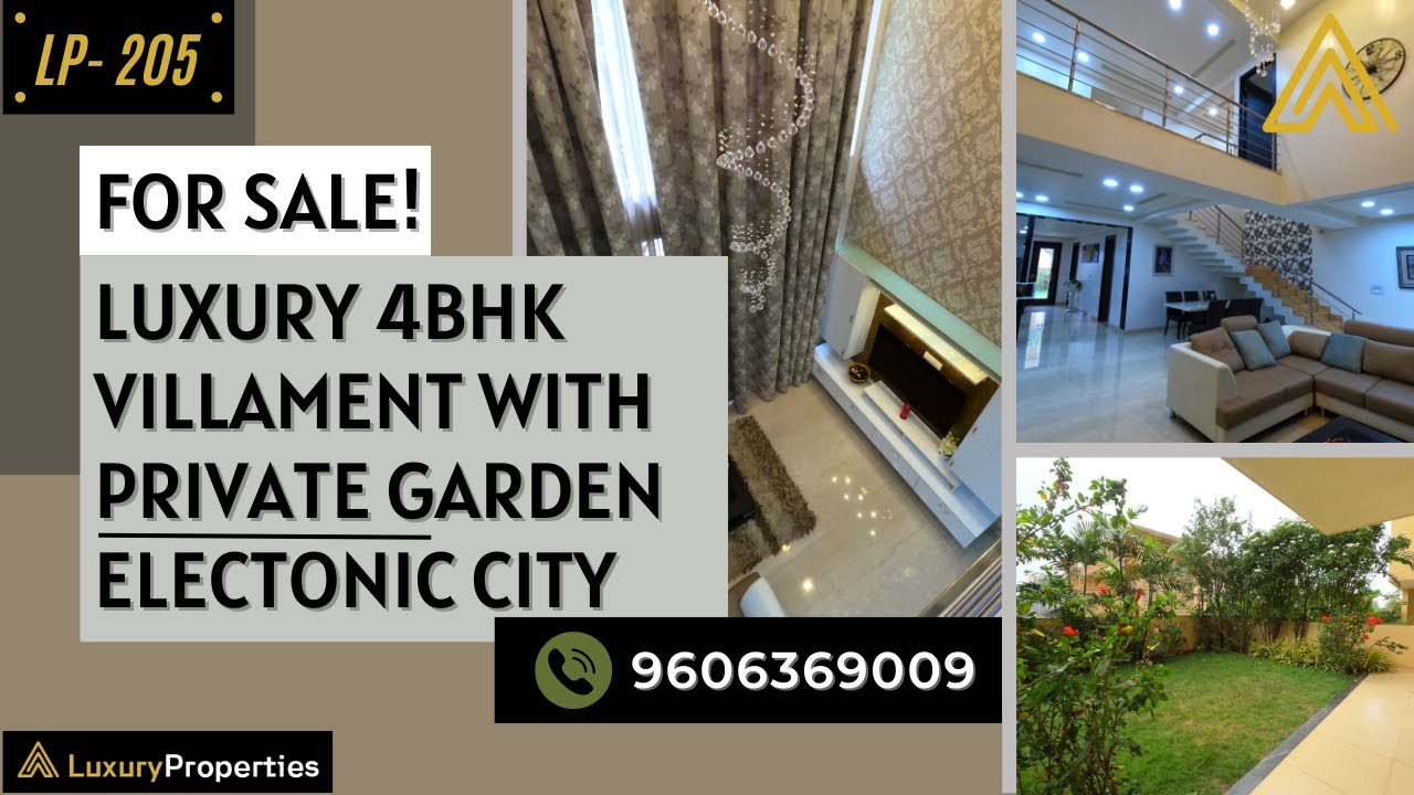 LP 205- Luxury 4BHK Villament with a Private Garden FOR SALE in Electronic City | Luxury Properties