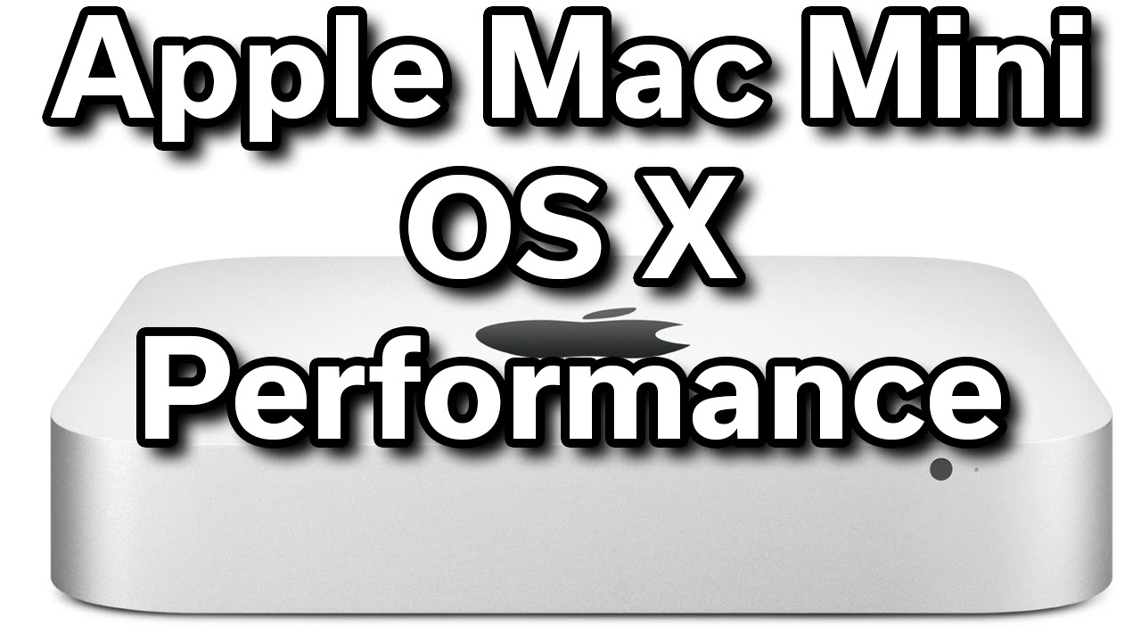 Apple Mac Mini &mdash; производительность OS X
