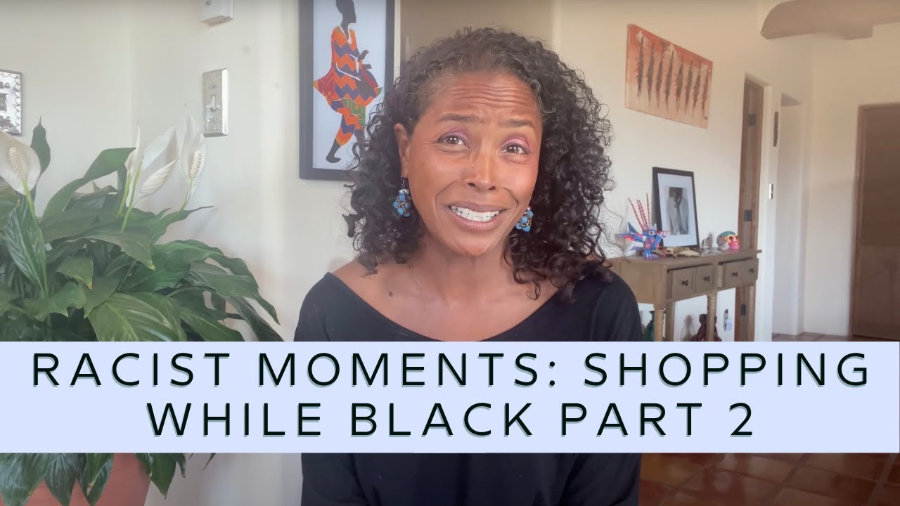 Racist Moments: Shopping While Black Part 2
