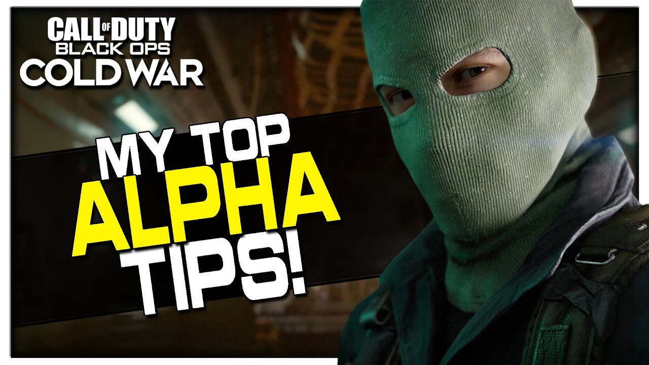 My Top Cold War Alpha Tips! (How to get the Most out of the Alpha)