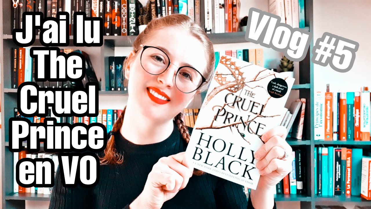 The Cruel Prince - Holly Black (EN/VO) [VLOG #5]