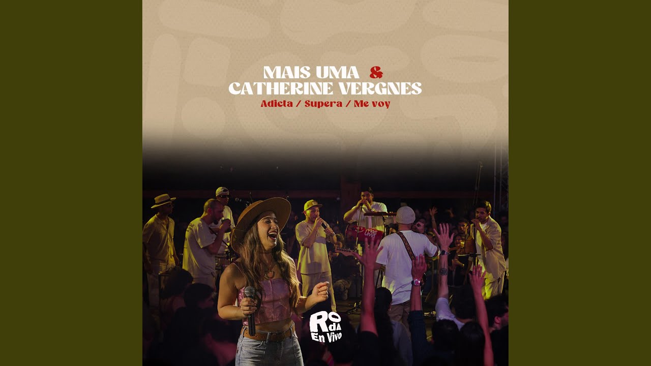 Adicta / Supera / Me Voy (feat. Catherine Vergnes)