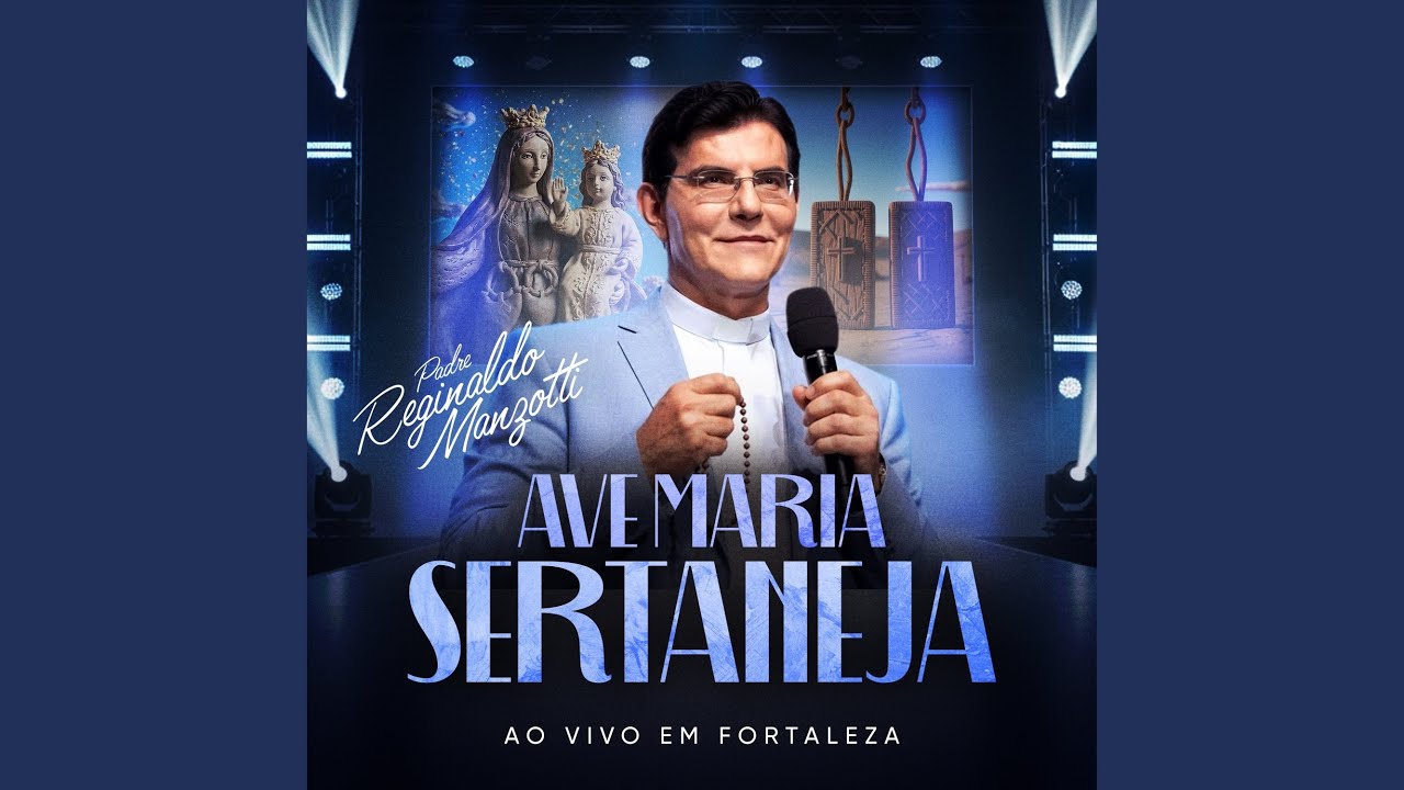 Ave Maria Sertaneja (Ao Vivo em Fortaleza)