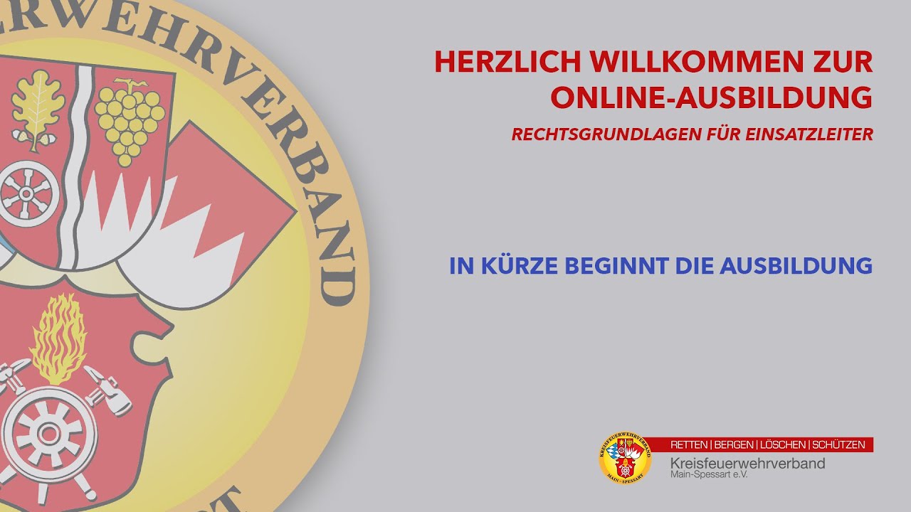 5. Online Ausbildung / Rechtsgrundlagen für Einsatzleiter