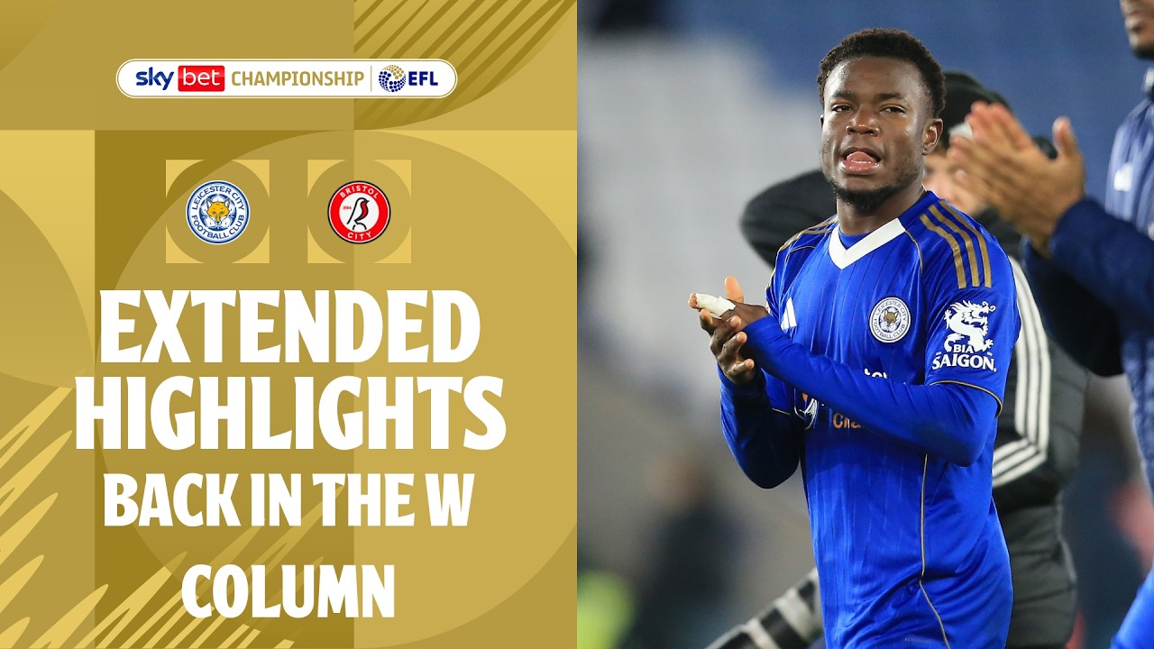 BACK IN THE W COLUMN! | Leicester City v Bristol City Extended Highlights