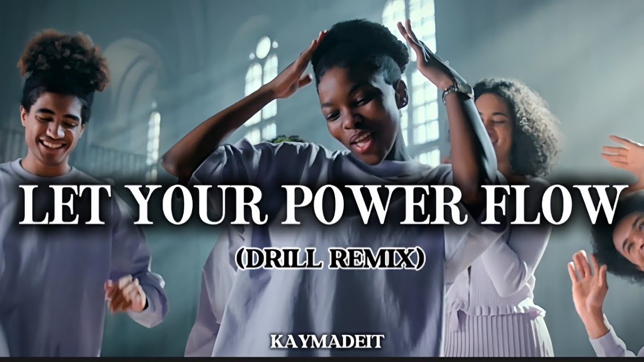 LET YOUR POWER FLOW (Official Gospel Drill Remix) feat Dekingbeatz 