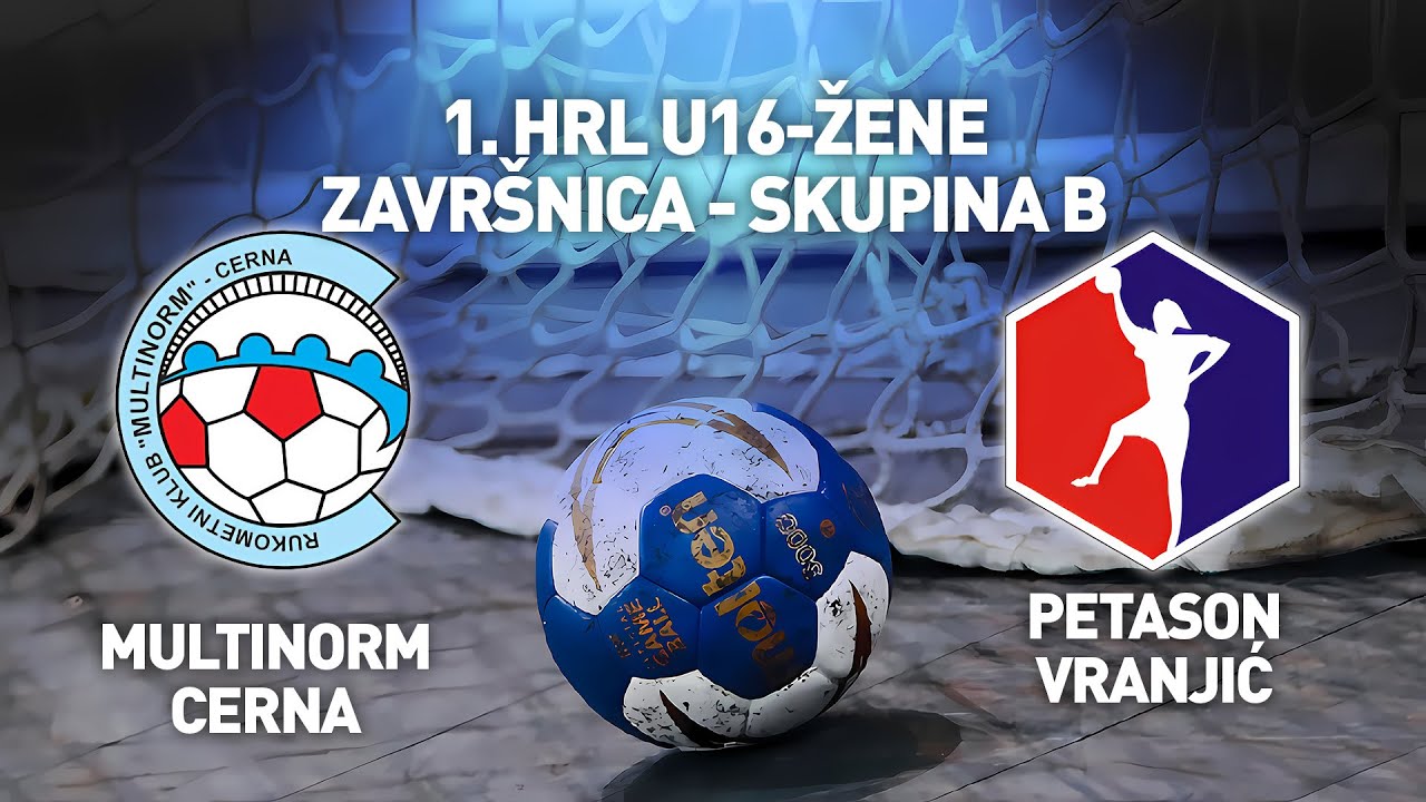 RK Multinorm Cerna vs RK Petason-Vranjić | 1. HRL U-16 Žene