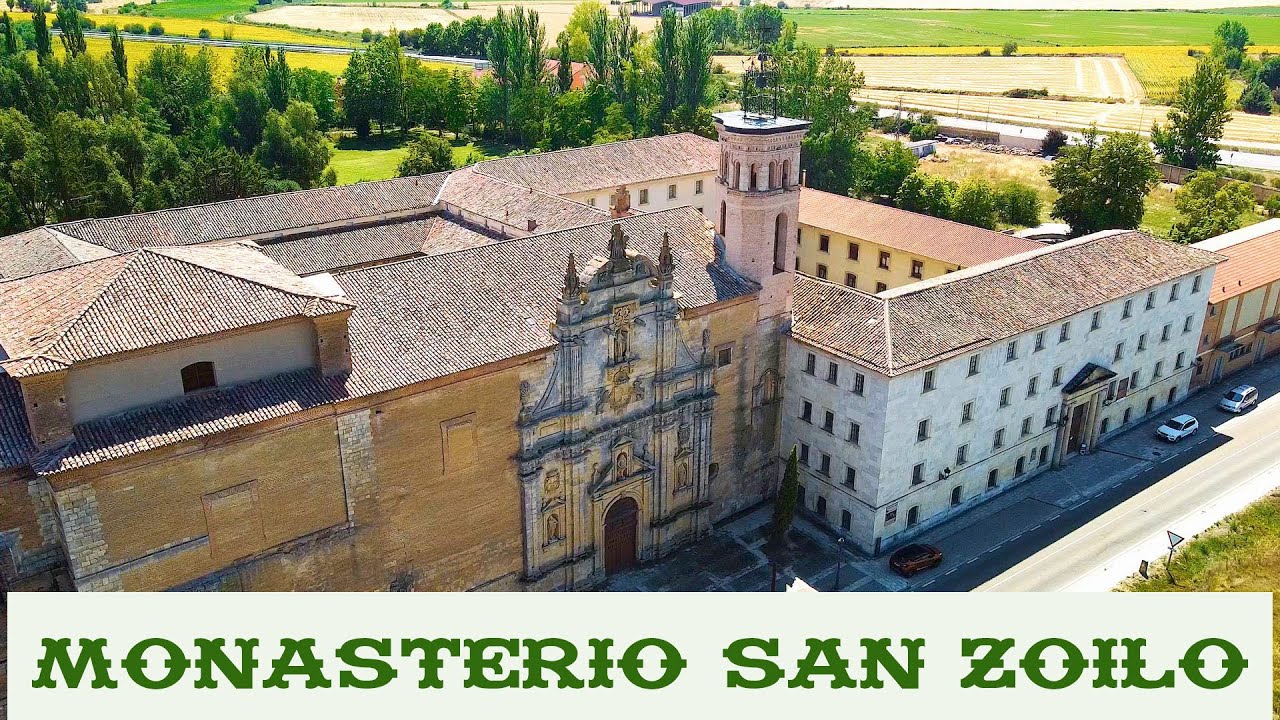 EL MONASTERIO DE SAN ZOILO  CARRIÓN DE LOS CONDES PALENCIA