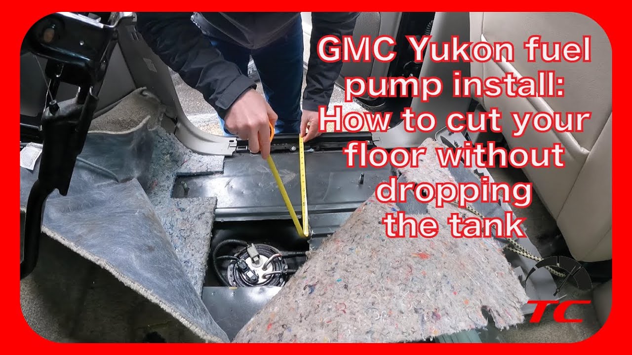How To Cut The Floor To Install Your 2000-2006 GMC Yukon Fuel Pump