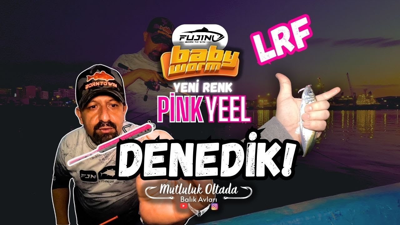 Yeni LRF silikon rengi nasıl? Fujin baby Worm Pink Yeel UV-GLOW