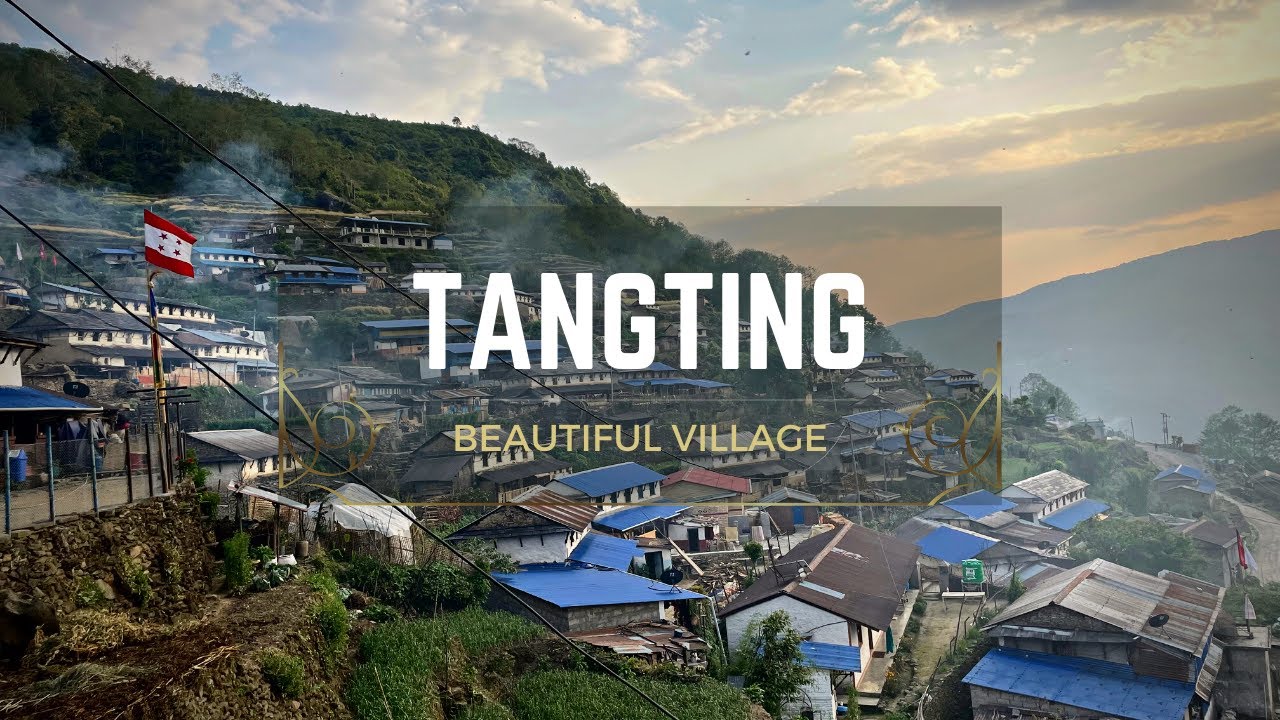 BEAUTIFUL TANGTING VILLAGE ||  POKHARA KASKI NEPAL