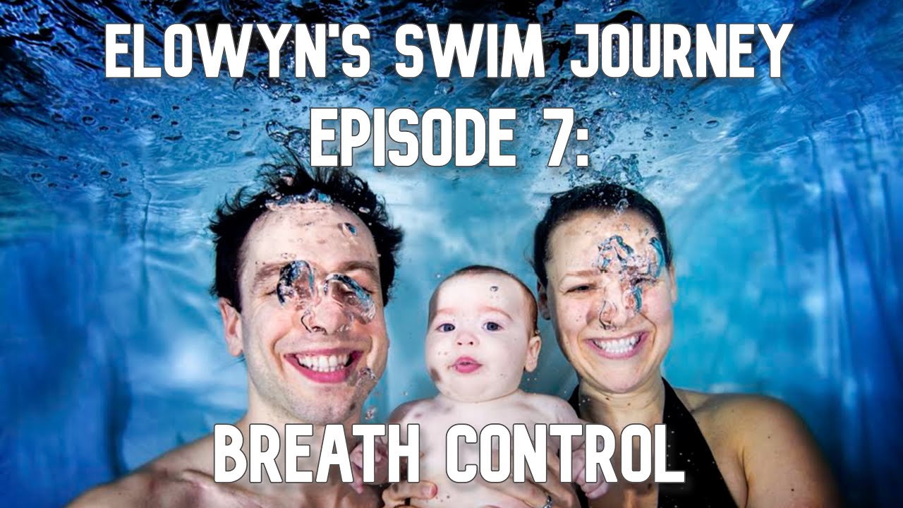 Baby Swimming Lessons | Elowyn's Swim Journey Episode 7: Breath Control